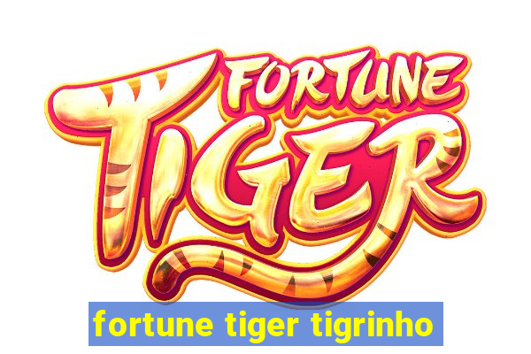 fortune tiger tigrinho